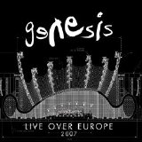 Genesis - Complete Discography - Live Over Europe 2007