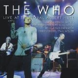 The Who - Live At The Royal Albert Hall - Live at the Royal Albert Hall