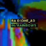 Radiohead - In Rainbows