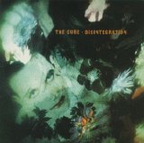 The Cure - Disintegration