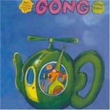 Gong - Flying Teapot - Radio Gnome Invisible - Pt. 1