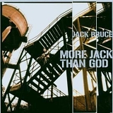 Jack Bruce - More Jack Than God