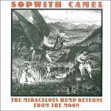 Sopwith Camel, The - The Miraculous Hump Returns From The Moon