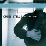 Chris Stills - 100 Year Thing