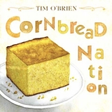 Tim O'Brien - Cornbread Nation