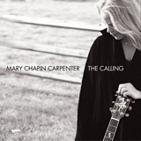 Mary Chapin Carpenter - The Calling