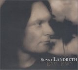 Sonny Landreth - Levee Town