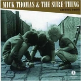 Mick Thomas & The Sure Thing - Paddock Buddy