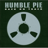 Humble Pie - Back On Track