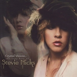 Stevie Nicks - Crystal Visions: The Best Of Stevie Nicks