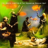 Col. Bruce Hampton & the Aquarium Rescue Unit - Col. Bruce Hampton & the Aquarium Rescue Unit