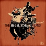 The Siegel-Schwall Band - Flash Forward