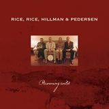 Rice, Rice, Hillman & Pedersen - Running Wild