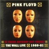 Pink Floyd - Is There Anybody Out There? - The Wall Live 1980-81 (disc 2)