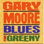 Gary Moore - Blues For Greeny (1995) [FLAC]