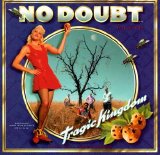 No Doubt - Tragic Kingdom