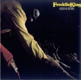 Freddie King - Freddie King (1934-1976)