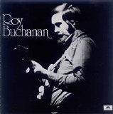 Roy Buchanan - Roy Buchanan