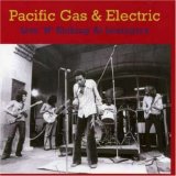 Pacific Gas & Electric - Live 'N' Kicking At Lexington