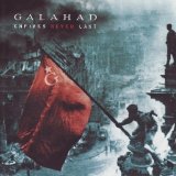 Galahad - Empires Never Last