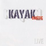 Kayak - KAYAKoustic, Live