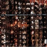 The Waterboys - Fisherman's Blues Part Two