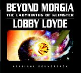 Lobby Loyde - Beyond Mogia - The Labrinths Of Klimster