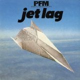 Premiata Forneria Marconi - Jet Lag