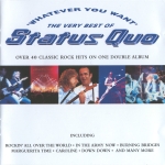 Status Quo - Whatever You Want: The Very Best of Status Quo