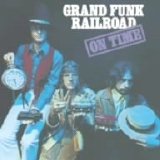 Grand Funk Railroad - On Time