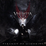 Vendetta - Tyranny Of Minority