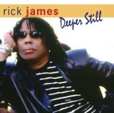 Rick James - Deeper Still