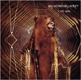 My Morning Jacket - It Still Moves