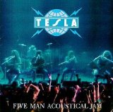 Tesla - Five Man Acoustical Jam