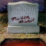 Megadeth - Still alive and well