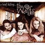 The Waifs - A Brief History...