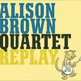 Alison Brown Quartet - Replay