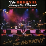 Original Angels Band - Live At The Basement (with Bonus CD)