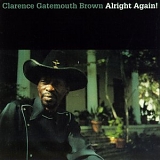 Clarence "Gatemouth" Brown - Alright Again!