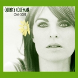 Quincy Coleman - Come Closer