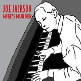 Joe Jackson - Mike's Murder