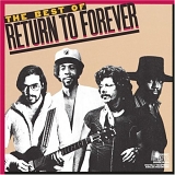 Return to Forever - The Best of Return to Forever