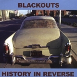 Blackouts - History in Reverse