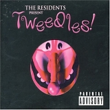 The Residents - Tweedles!