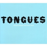 Kieran Hebden and Steve Reid - Tongues