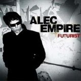 Alec Empire - Futurist