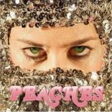 Peaches - Impeach My Bush