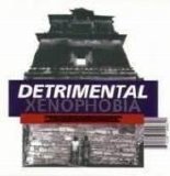 Detrimental - Xenophobia