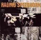 Raging Speedhorn - Raging Speedhorn