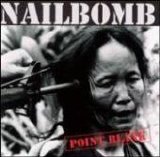 Nailbomb - Point Blank